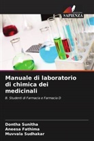 Aneesa Fathima, Muvvala Sudhakar, Dontha Sunitha - Manuale di laboratorio di chimica dei medicinali
