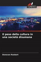 Donovan Roebert - Il peso della cultura in una società disumana