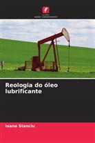Ioana Stanciu - Reologia do óleo lubrificante