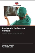 Farshid Haghi, Mazaher Haghi - Anatomie du bassin humain