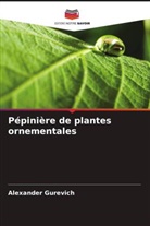 Alexander Gurevich - Pépinière de plantes ornementales