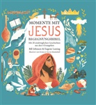 Bill Johnson, Eugene Luning - Momente mit Jesus