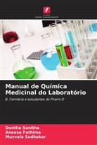 Aneesa Fathima, Muvvala Sudhakar, Dontha Sunitha - Manual de Química Medicinal do Laboratório