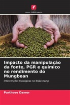 Parthvee Damor - Impacto da manipulação da fonte, PGR e químico no rendimento do Mungbean