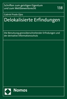 Gabriel Prado Ojea, Christian Berger (Prof. Dr.), Götting (Prof. Dr.) - Delokalisierte Erfindungen