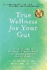 Aihan Kuhn, Kuhn Aihan, Catherine Kurosu, Catherine Jeane Kurosu - True Wellness for Your Gut