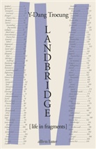 Y-Dang Troeung - Landbridge