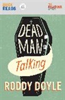 Roddy Doyle - Dead Man Talking