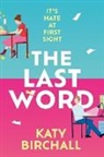 Katy Birchall, Birchall Katy - The Last Word