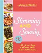 Latoyah Egerton - Slimming and Speedy