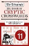 Telegraph Media Group Ltd, Telegraph Media Group Ltd . - The Telegraph Big Book of Cryptic Crosswords 11