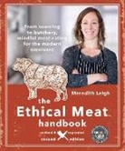 Meredith Leigh - Ethical Meat Handbook, Revised and Expanded 2nd Edition