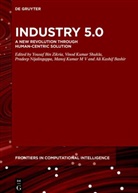 Ali Kashif Bashir, Manoj Kumar, Manoj Kumar M V, Vinod Kumar Shukla, Pradeep N, Pradeep N et al... - Industry 5.0