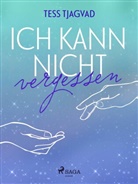 Tess Tjagvad - Ich kann nicht vergessen