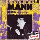 Thomas Mann, Wermatswil Leuberg Edition GmbH - Reden, CD-Audio - 2: Vom Europäischen Deutschland und Goethes Vermächtnis, 1 CD-Audio (Audiolibro)