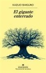 Kazuo Ishiguro - SPA-GIGANTE ENTERRADO