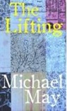 Michael May - The Lifting