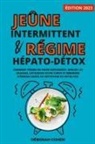 Déborah Cohen - Le jeûne intermittent et le régime hépato-détox