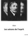 Alain - Les saisons de l'esprit