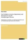 Karin Bach - Das Verhältnis zwischen Eigentümer und Management und die Prinzipal-Agent-Theorie