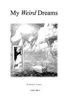 David Greaux, David N. Greaux - My Weird Dreams