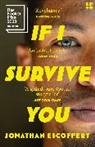 Jonathan Escoffery - If I Survive You