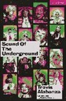 Travis Alabanza, Travis (Author) Alabanza, Hannan Debbie Hannan, Debbie Hannan, Alabanza Travis Alabanza - Sound of the Underground