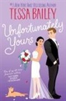Tessa Bailey - Unfortunately Yours