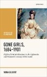 Gilbert, Dr Nora (Associate Professor of English Gilbert, Nora Gilbert, Nora (Associate Professor of English Gilbert, Gilbert Nora - Gone Girls, 1684-1901