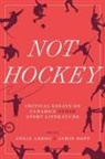 Angie Abdou, Jamie Dopp - Not Hockey