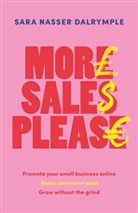 Sara Dalrymple, Sara Nasser Dalrymple, Dalrymple Sara Dalrymple - More Sales Please
