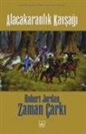 Robert Jordan - Zaman Carki - Alacakaranlik Kavsagior 10. Cilti, Ciltli