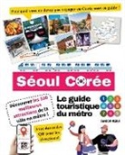 Fandom Media - Le guide touristique du métro de Séoul, Corée - Découvrez les 100 meilleures attractions de la ville en métro !