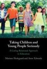 Anne Edwards, Edwards Anne, Mariane Hedegaard, Mariane (University of Copenhagen) Edwa Hedegaard, Hedegaard Mariane - Taking Children and Young People Seriously