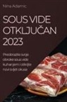 Nina Adamic - Sous Vide otklju¿an 2023