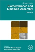 AleÜ (EDT)/ Rappolt Iglic, Ales Iglic, Aleš Iglič︎, Ales Iglic?, Patricia Losada Perez, Patricia Losada Perez... - Advances in Biomembranes and Lipid Self-assembly