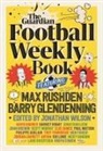 Barry Glendenning, Max Rushden, Max (Guardian Football Weekly) Rushden, Barry Glendenning, Max Rushden, Jonathan Wilson - The Football Weekly Book