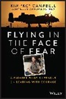 Campbell, K Campbell, Kim Campbell, Campbell Kim - Flying in the Face of Fear