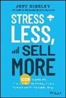Riseley, J Riseley, Jeff Riseley - Stress Less, Sell More