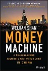 Shan, W Shan, Weijian Shan - Money Machine