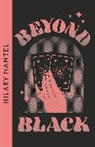 Hilary Mantel - Beyond Black
