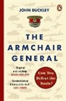 John Buckley - The Armchair General