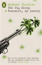Raymond Chandler, Chandler Raymond - The Big Sleep; Farewell, My Lovely