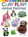 Terry Taylor - Clay Play! Animal Favorites