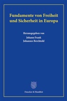 Berchtold, Johannes Berchtold, Frank, Johann Frank - Fundamente von Freiheit und Sicherheit in Europa.