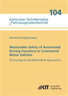 Mohamed Elgharbawy - Measurable Safety of Automated Driving Functions in Commercial Motor Vehicles - Technological and Methodical Approaches