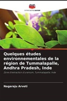 Nagaraju Arveti - Quelques études environnementales de la région de Tummalapalle, Andhra Pradesh, Inde