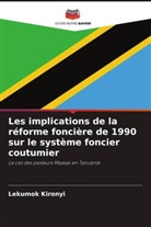 Lekumok Kironyi - Les implications de la réforme foncière de 1990 sur le système foncier coutumier