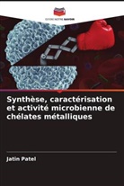 Jatin Patel - Synthèse, caractérisation et activité microbienne de chélates métalliques