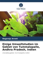 Nagaraju Arveti - Einige Umweltstudien im Gebiet von Tummalapalle, Andhra Pradesh, Indien